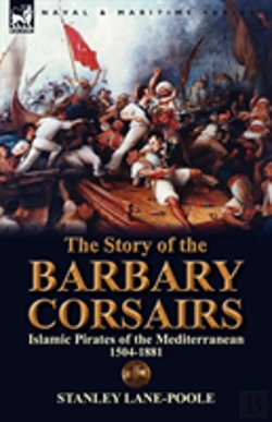 Bertrand.pt - The Story Of The Barbary Corsairs