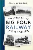 The Story Of The Big Four Railway Companies