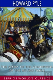 The Story Of The Champions Of The Round Table (Esprios Classics)