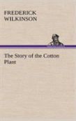 The Story Of The Cotton Plant