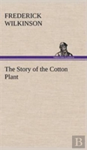 The Story Of The Cotton Plant