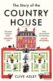 The Story Of The Country House