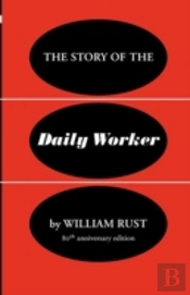 The Story Of The Daily Worker