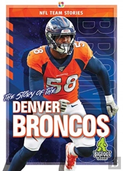 Bertrand.pt - The Story Of The Denver Broncos