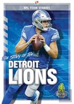 The Story Of The Detroit Lions