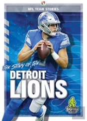 The Story Of The Detroit Lions