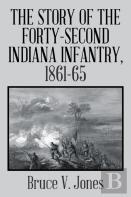 The Story Of The Forty-Second Indiana Infantry, 1861-65.