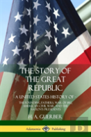 The Story Of The Great Republic