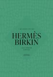 The Story Of The Hermes Birkin