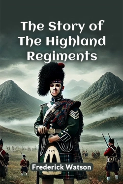 Bertrand.pt - The Story Of The Highland Regiments (Edition2024)
