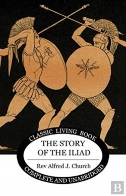Bertrand.pt - The Story Of The Iliad