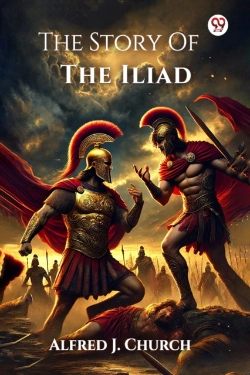 Bertrand.pt - The Story Of The Iliad (Edition1)
