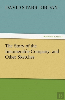 Bertrand.pt - The Story Of The Innumerable Company, And Other Sketches