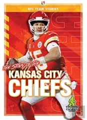 The Story Of The Kansas City Chiefs