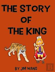 The Story Of The King