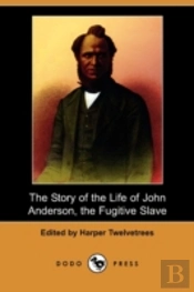 The Story Of The Life Of John Anderson,