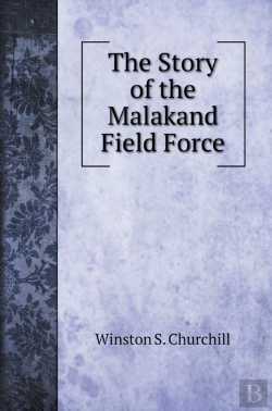 Bertrand.pt - The Story Of The Malakand Field Force