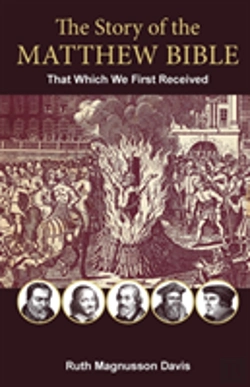 Bertrand.pt - The Story Of The Matthew Bible