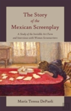Bertrand.pt - The Story Of The Mexican Screenplay