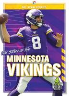 The Story Of The Minnesota Vikings