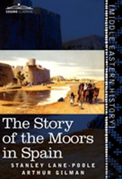 The Story Of The Moors In Spain