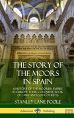 Bertrand.pt - The Story Of The Moors In Spain