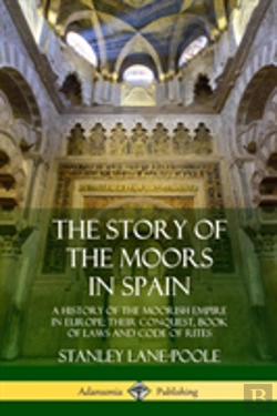 Bertrand.pt - The Story Of The Moors In Spain
