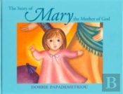 The Story Of The Mother Of God