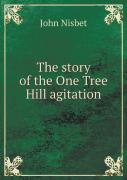 The Story Of The One Tree Hill Agitation