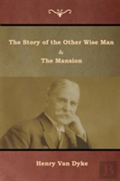 The Story Of The Other Wise Man And The Mansion