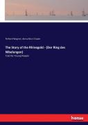 The Story Of The Rhinegold - (Der Ring Des Nibelungen)