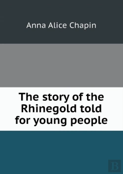 Bertrand.pt - The Story Of The Rhinegold Told For Young People