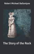 The Story Of The Rock