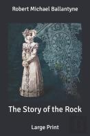 The Story Of The Rock