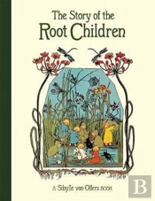 The Story Of The Root Children