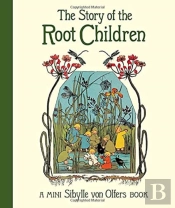 The Story Of The Root Children
