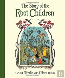 Bertrand.pt - The Story Of The Root Children