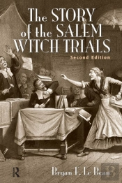 The Story Of The Salem Witch Trials