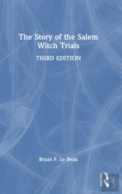 The Story Of The Salem Witch Trials