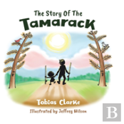 The Story Of The Tamarack