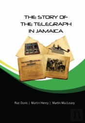 The Story Of The Telegraph In Jamaica