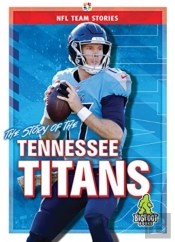 The Story Of The Tennessee Titans