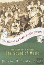 The Story Of The Trapp Family Singers