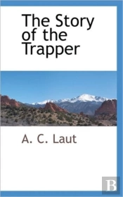 The Story Of The Trapper