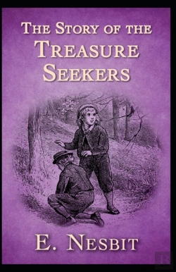 Bertrand.pt - The Story Of The Treasure Seekers Annotated