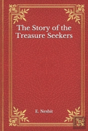 The Story Of The Treasure Seekers