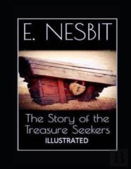 The Story Of The Treasure Seekers Illustrated