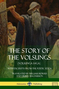 Bertrand.pt - The Story Of The Volsungs (Volsunga Saga)