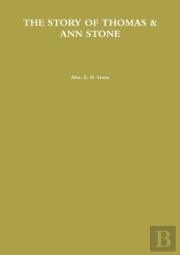 The Story Of Thomas & Ann Stone