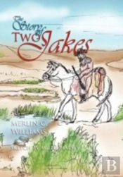 The Story Of Two Jakes